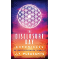 The Disclosure Day Chronicles (Book One: Beyond The Bermuda Triangle)