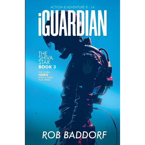 iGuardian, The Shiva Star (Book 3): Action & Adventure 8 - 14