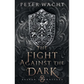 The Fight Against the Dark