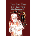 The Big Trip Up Yonder by Kurt Vonnegut, Science Fiction, Literary