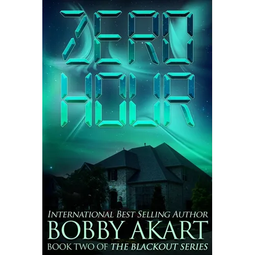Zero Hour: A Post-Apocalyptic Emp Survival Fiction Series