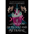 A Kingdom of Blood and Betrayal