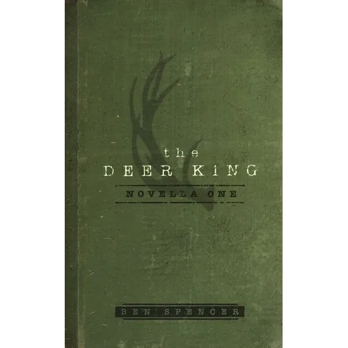 The Deer King: Novella One