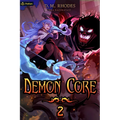 Demon Core 2: A Dungeon-Core Litrpg