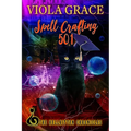 Spell Crafting 501