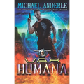 Vax Humana: An Urban Fantasy Action Adventure