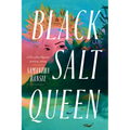 Black Salt Queen