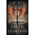 Creed of The Guardian: Heart of The Warrior - Book Three