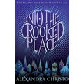 Into the Crooked Place