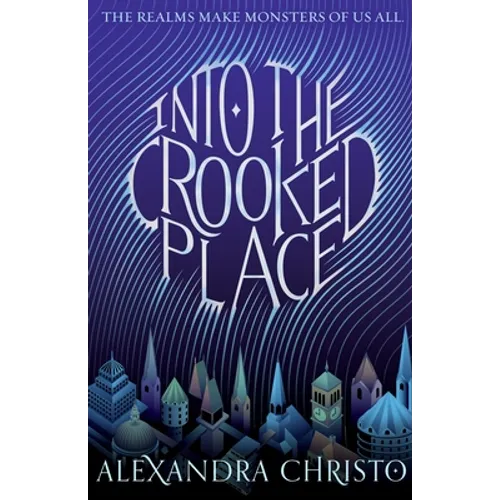 Into the Crooked Place