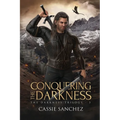 Conquering the Darkness: The Darkness Trilogy - 3