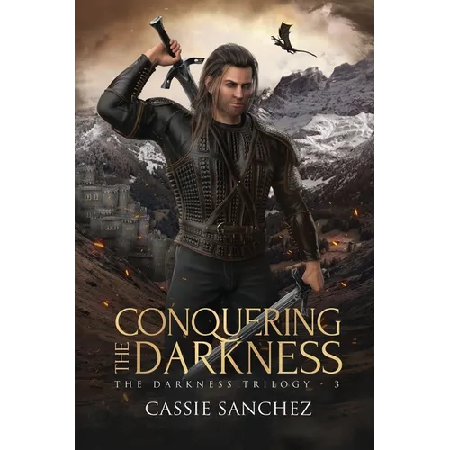 Conquering the Darkness: The Darkness Trilogy - 3
