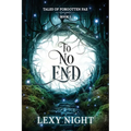 To No End: Tales of Forgotten Fae