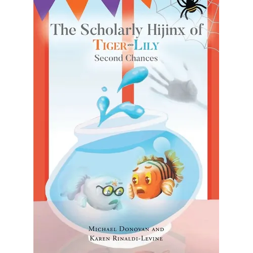 The Scholarly Hijinx of Tiger and Lily: Second Chances