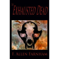The Exhausted Dead