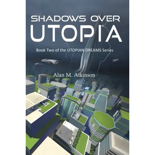 Shadows Over Utopia