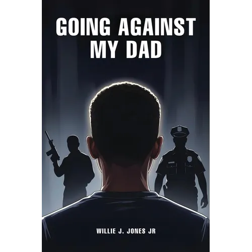 Going Against My Dad