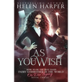As You Wish