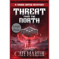 Threat from the North: A Viking Witch Mystery