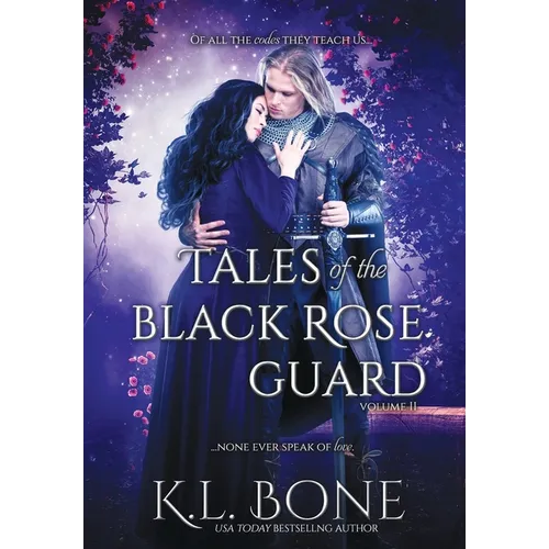 Tales of the Black Rose Guard: Volume II