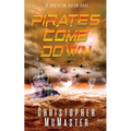 Pirates Come Down: A Southern Ocean Saga