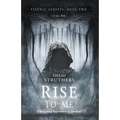 Psychic Surveys Book Two: Rise to Me: A Gripping Supernatural Thriller