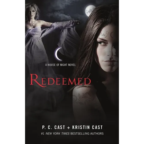 Redeemed: A House of Night Novel