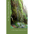The Oera Linda Book: A Neo-Pagan Fantasy Novel