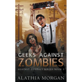 Geeks Against Zombies