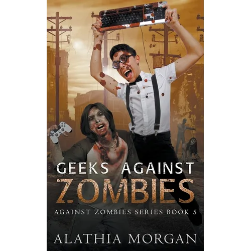Geeks Against Zombies