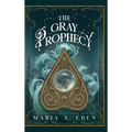 The Gray Prophecy