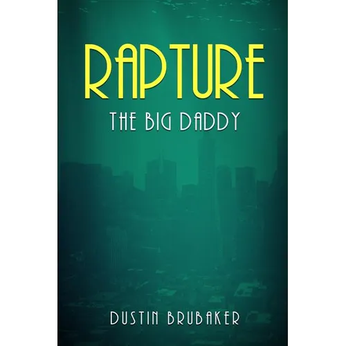 Rapture: The Big Daddy