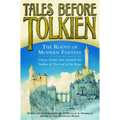 Tales Before Tolkien: The Roots of Modern Fantasy