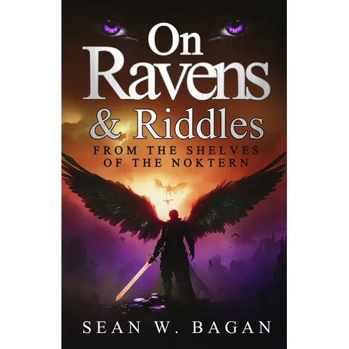 On Ravens & Riddles: From the Shelves of the Noktern