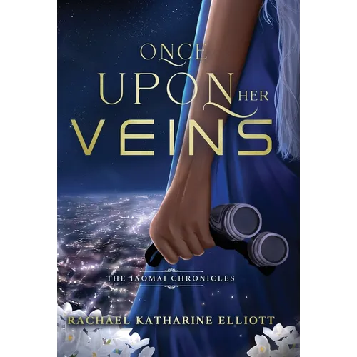 Once Upon Her Veins