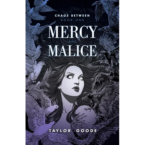 Chaos Between: Mercy and Malice