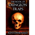 The Book of Dungeon Traps: Castle Oldskull Gaming Supplement BDT1