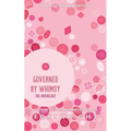 Governed by Whimsy: The Anthology