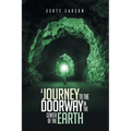 A Journey to the Doorway in the Center of the Earth
