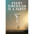 Every Dimension Is a Party