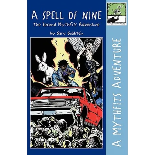 A Spell of Nine: The Second Mythfits Adventure