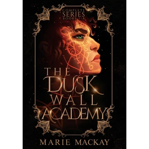 The Dusk Wall Academy Complete Series