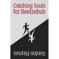 Catching Souls for Beelzebub