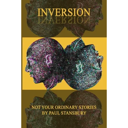 Inversion - Not Your Ordinary Stories