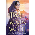 A Trial of Words and Worth