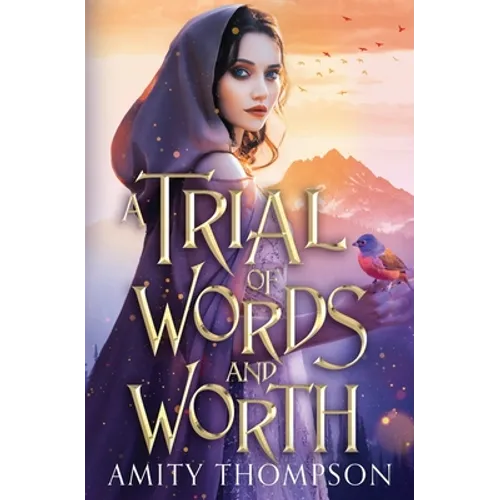 A Trial of Words and Worth