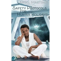 Safety Protocols for Human Holidays: A Holiday to Remember
