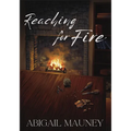 Reaching for Fire