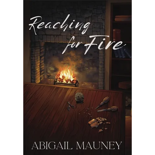 Reaching for Fire