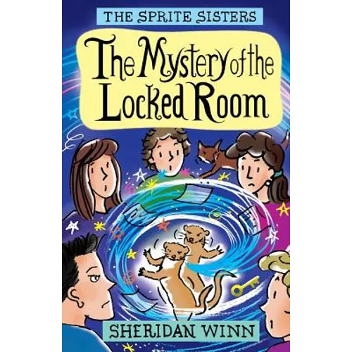 The Sprite Sisters: The Mystery of the Locked Room (Vol 8)